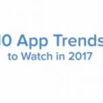 ده گرایش در مورد برنامکها که در ۲۰۱۷ خواهید دید