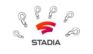 Google Stadia و چندین پرسش بدون پاسخ